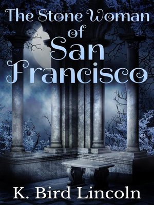 cover image of The Stone Woman of San Francisco